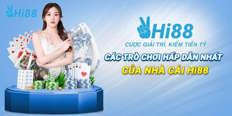 Hi88 và các thông tin cơ bản cần biết