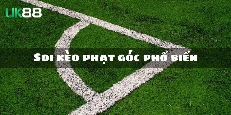 Kèo phạt góc cụ thể ở Tỷ Lệ Kèo